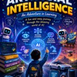 The Complete Guide to Artificial Intelligence: An Adventure in Learning