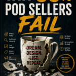Why 90% POD Sellers Fail