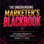The Underground Marketer’s Blackbook