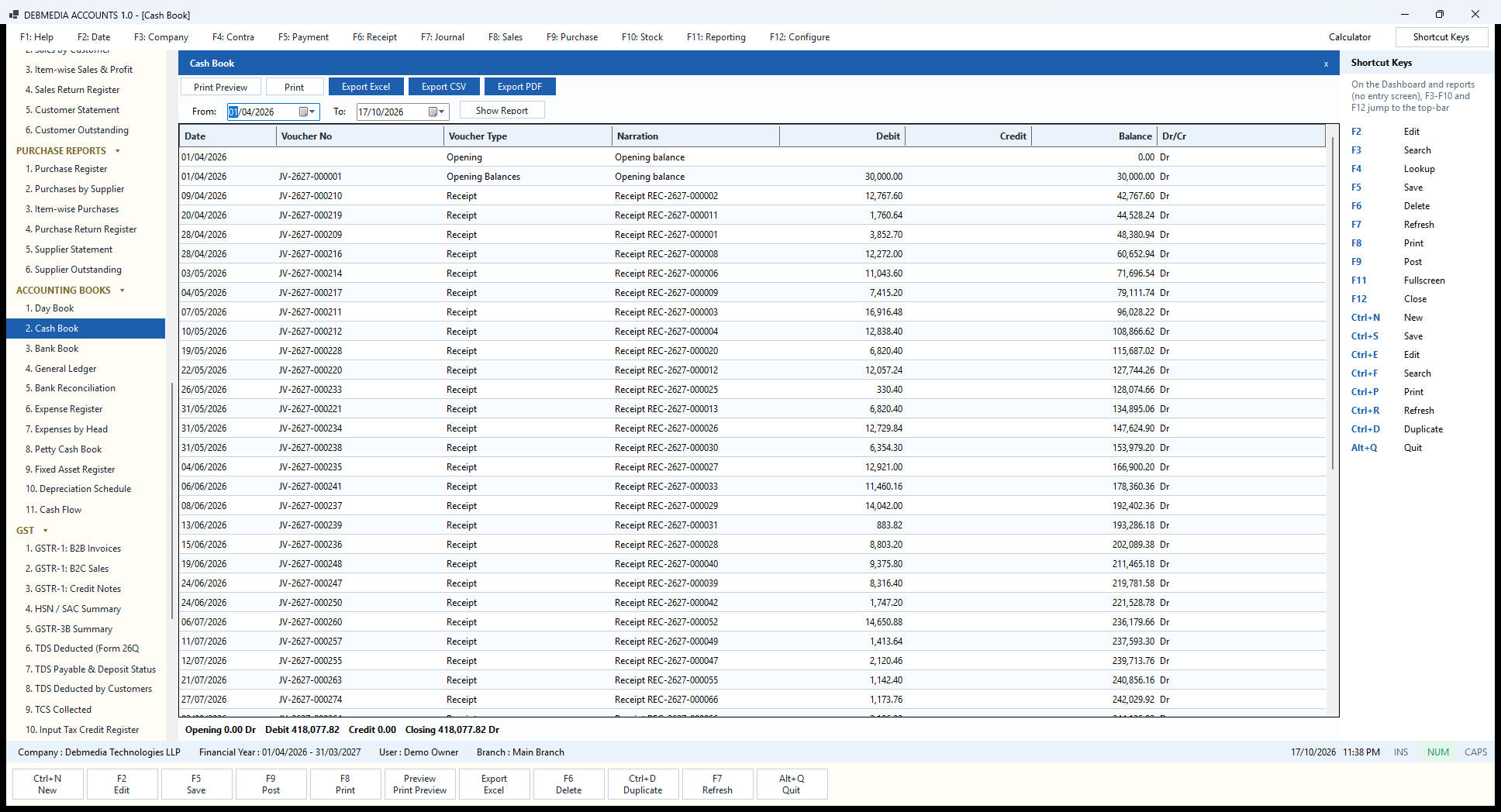 Debmedia Accounts Cash Book: The Cash Book: every cash receipt and payment with a running balance.