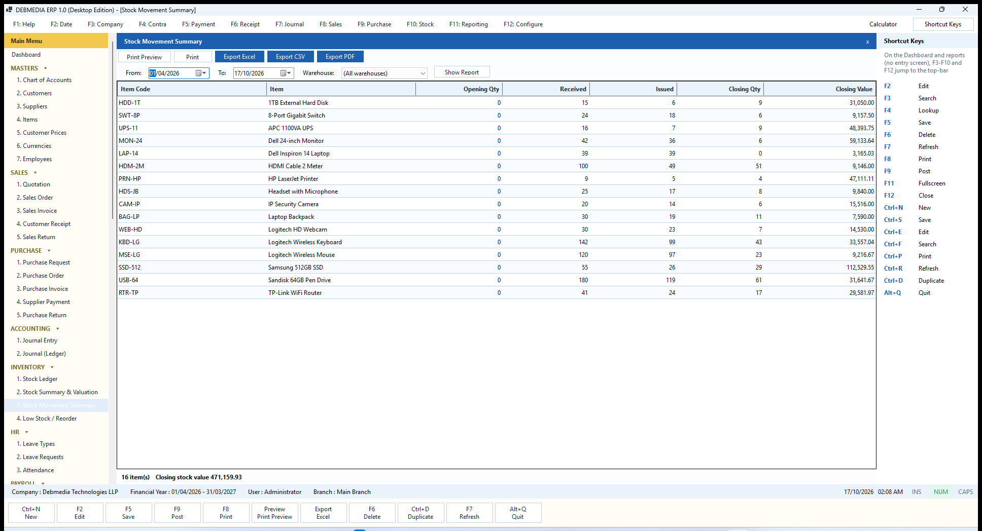 DEBMEDIA ERP Stock Movement Summary: Stock Movement Summary: opening, received, issued and closing quantity and value for a chosen period.
