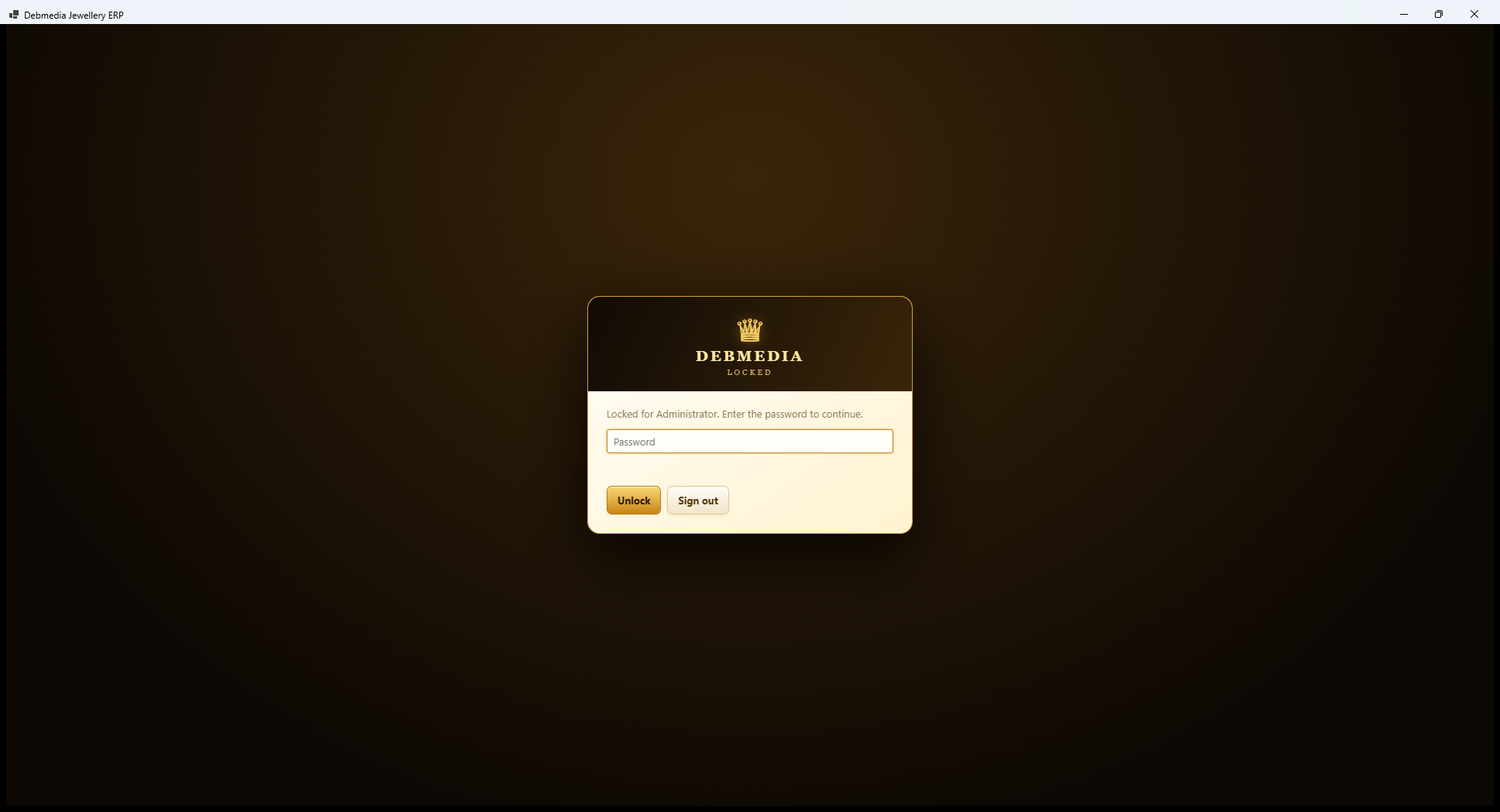 Debmedia Jewellery ERP Lock Screen: The lock screen: the Debmedia crown, the words Locked for Administrator and a password box with Unlock and Sign out buttons.